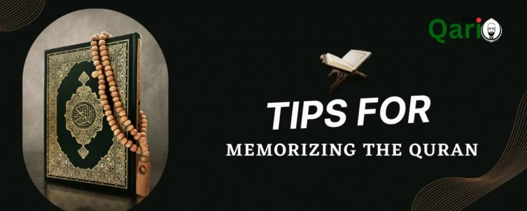 Memorizing Tips For Learning The Quran