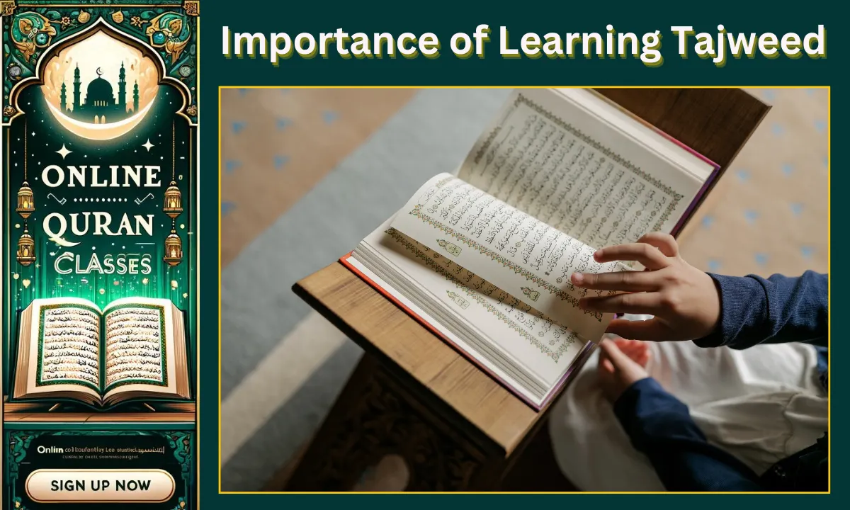 Importance Of Learning Quran Tajweed