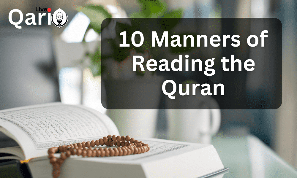 Manners Of Reading The Quran