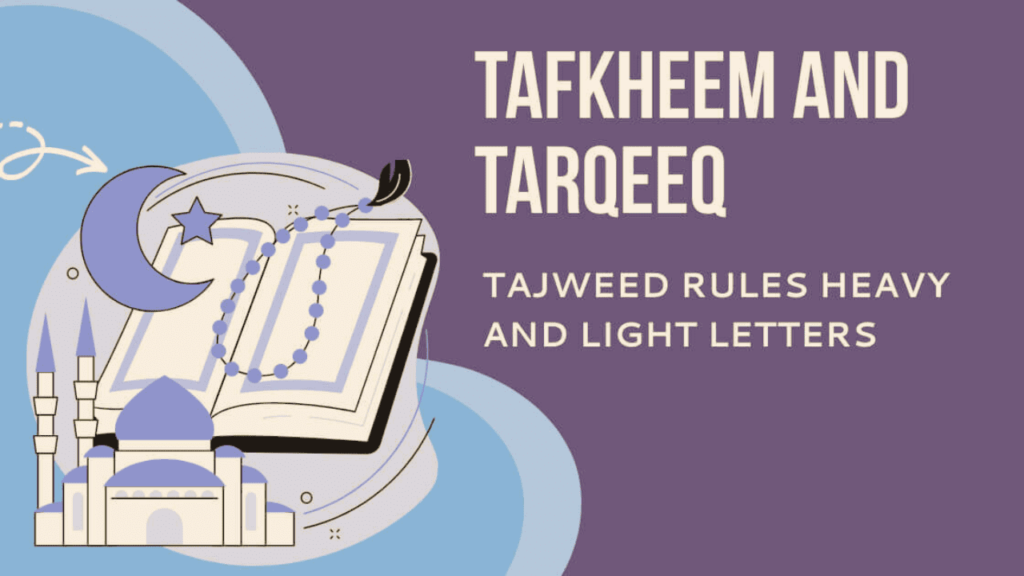 Tajweed Rules For Full Mouth Letters: Best Guide 2023