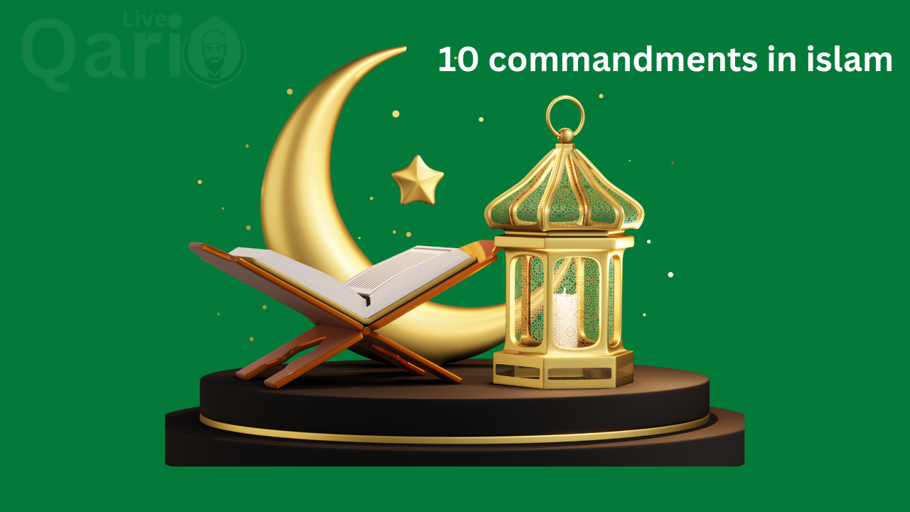 10 Commandments In Islam