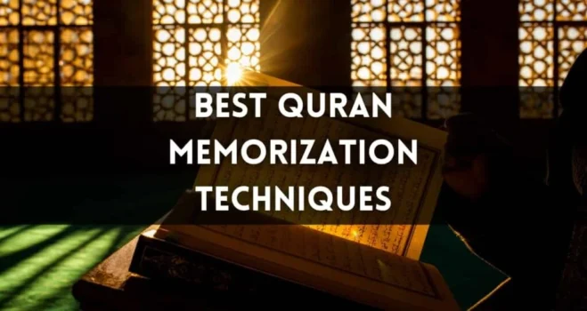 Best Quran Memorization Techniques