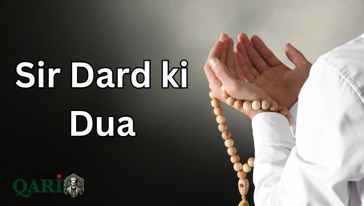 Sir Dard Ki Dua - Most Effective Islamic Prayer For Headache