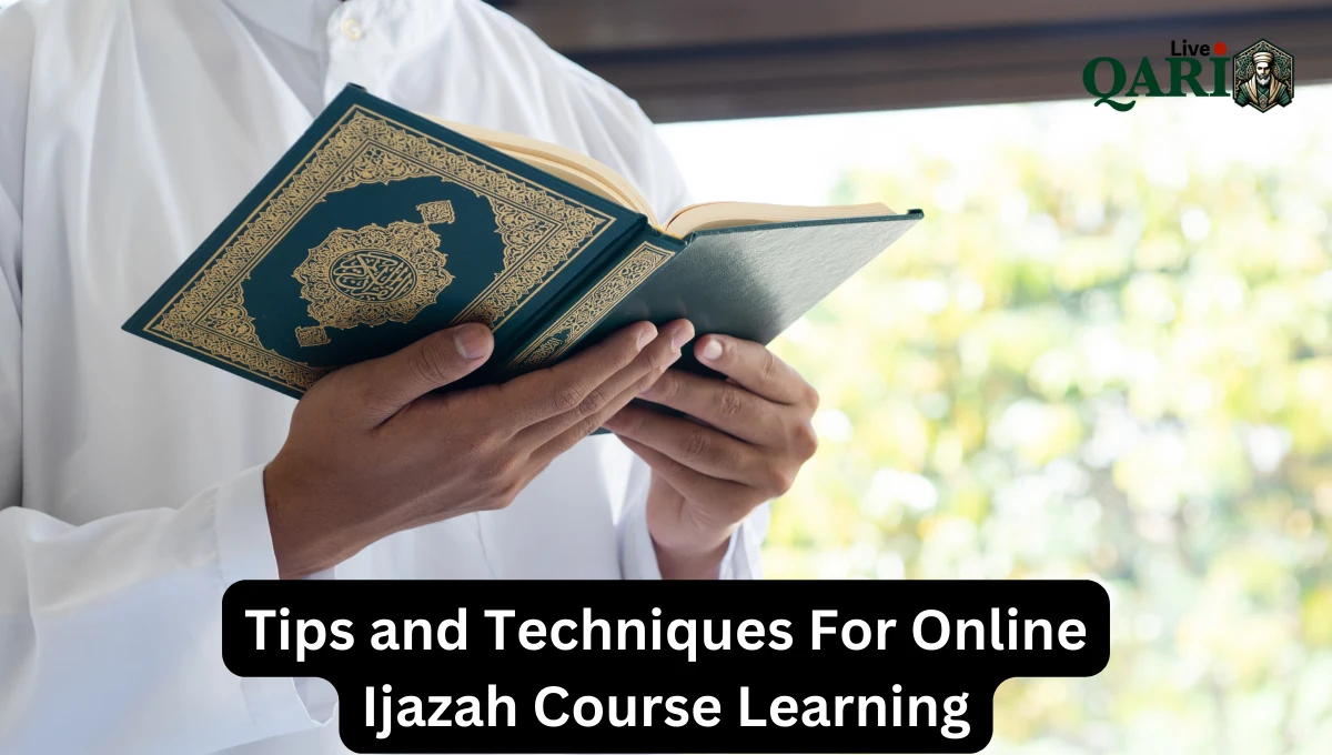 Tips And Techniques For Online Ijazah Course Learning Best Guide