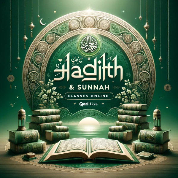 Online Hadith And Sunnah Course By Qari.live - Dive Into Islamic Traditions