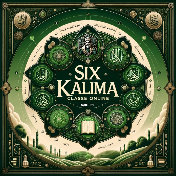Online Six Kalima Classes By Qari.live - Strengthen Your Belief