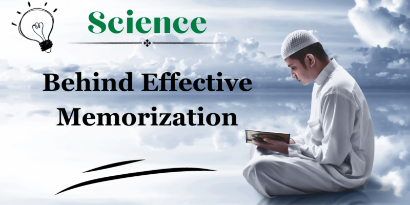 Science Behind Quran Memorization: Top Secrets of Remembering Better